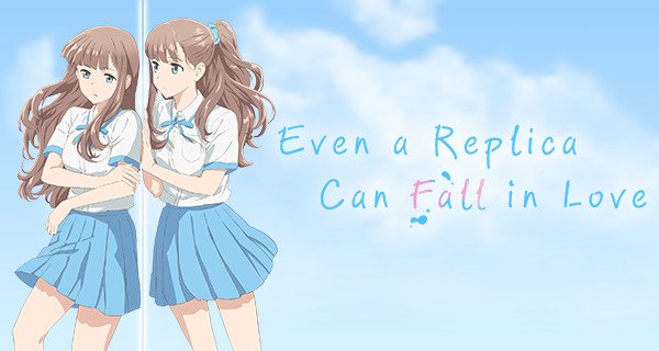 Even a Replica Can Fall in Love – Bild: Harunadon/KADOKAWA/Even a Replica Can Fall in Love