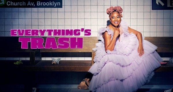 Everything’s Trash – Bild: Freeform