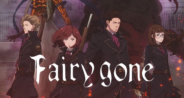 Fairy Gone – Bild: P.A.Works