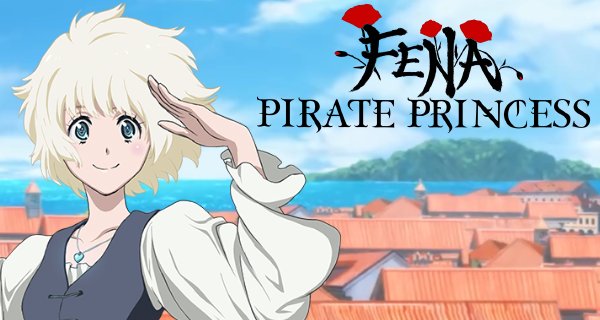 Fena: Pirate Princess – Bild: Production I.G Fena: Pirate Princess – Bild: Production I.G