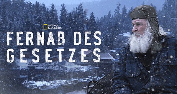Fernab des Gesetzes – Bild: National Geographic
