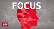 Focus – Bild: SRF Focus – Bild: SRF
