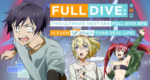Full Dive: This Ultimate Next-Gen Full Dive RPG Is Even Shittier than Real Life! – Bild: ENGI