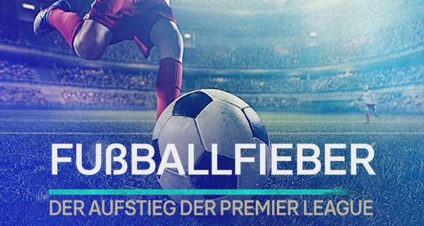 Fußballfieber: Der Aufstieg der Premier League – Bild: TVNOW / © Story Films, Studio 99 & All3Media Fußballfieber: Der Aufstieg der Premier League – Bild: TVNOW / © Story Films, Studio 99 & All3Media