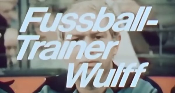 Fußballtrainer Wulff – Bild: Telefilm Saar