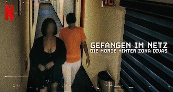 Gefangen im Netz: Die Morde hinter Zona Divas – Bild: Netflix Gefangen im Netz: Die Morde hinter Zona Divas – Bild: Netflix