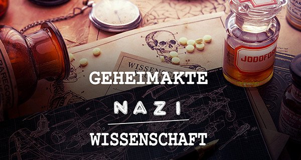 Geheimakte Nazi-Wissenschaft – Bild: Cineflix Studios