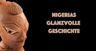 Geheimnisvolle Kunstschätze Nigerias