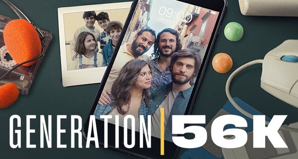 Generation 56k – Bild: Netflix Generation 56k – Bild: Netflix