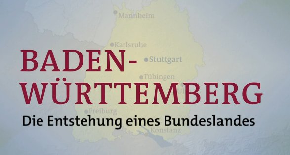 Geschichte der Bundesländer im Südwesten – Bild: SWR (Screenshot) Geschichte der Bundesländer im Südwesten – Bild: SWR (Screenshot)