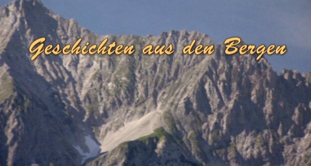 Geschichten aus den Bergen – Bild: ZDF Geschichten aus den Bergen – Bild: ZDF