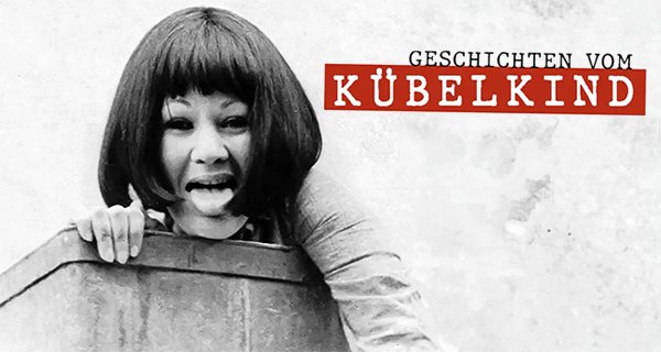 Geschichten vom Kübelkind – Bild: ARTHAUS+ Geschichten vom Kübelkind – Bild: ARTHAUS+