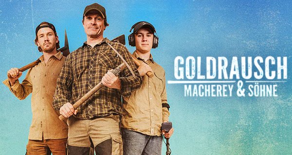 Goldrausch: Macherey & Söhne – Bild: DMAX