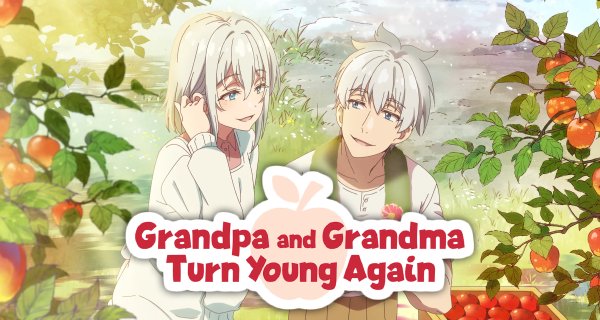 Grandpa and Grandma Turn Young Again – Bild: Gekkō Grandpa and Grandma Turn Young Again – Bild: Gekkō