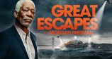 Great Escapes mit Morgan Freeman – Bild: History Channel/Revelations Entertainment
