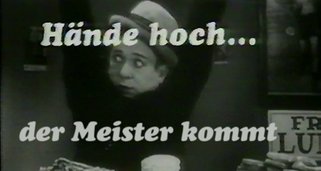 Hände hoch, der Meister kommt