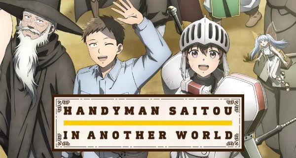 Handyman Saitou in Another World – Bild: C2C