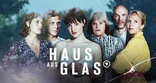 Haus Aus Glas News Fernsehserien De