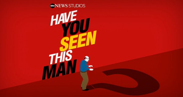 Have you Seen This Man? – Bild: Disney/ABC News Have you Seen This Man? – Bild: Disney/ABC News