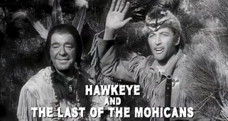 Hawkeye and the Last of the Mohicans