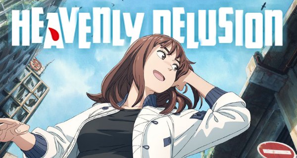 Heavenly Delusion – Bild: Production I.G Heavenly Delusion – Bild: Production I.G