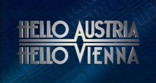 Hello Austria – Hello Vienna Hello Austria – Hello Vienna