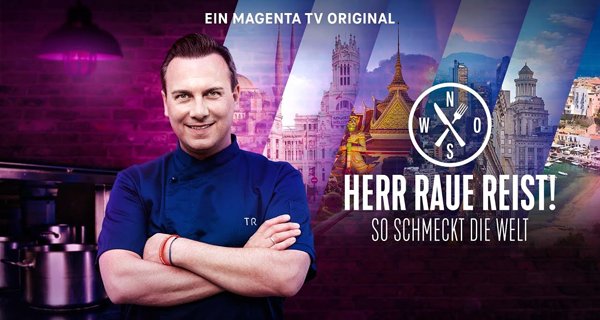 Herr Raue reist! So schmeckt die Welt – Bild: MagentaTV
