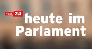 Heute im Parlament Heute im Parlament