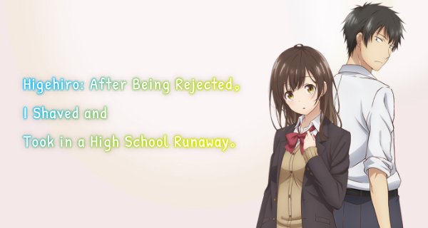 Higehiro: After Being Rejected, I Shaved and Took in a High School Runaway. – Bild: Project No.9