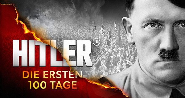 Hitler – Die ersten 100 Tage – Bild: Das Erste