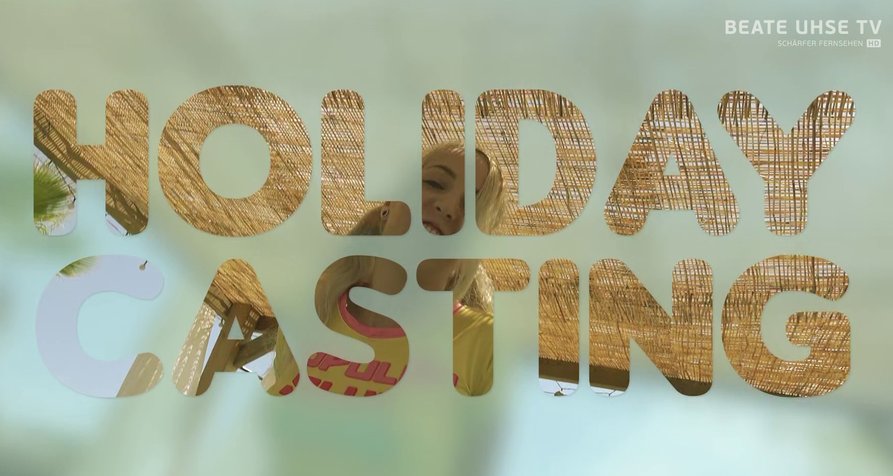 Holiday Casting – Bild: TMC Content Group/Beate Uhse TV Holiday Casting – Bild: TMC Content Group/Beate Uhse TV