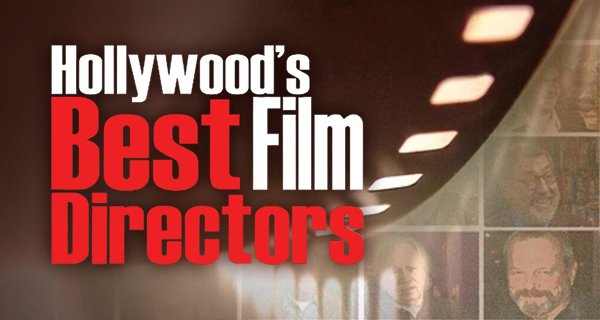 Hollywood’s Best Film Directors – Bild: KINOWELT TV Hollywood’s Best Film Directors – Bild: KINOWELT TV