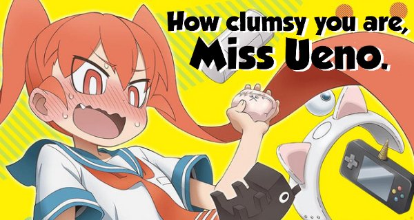 How clumsy you are, Miss Ueno. – Bild: Lesprit How clumsy you are, Miss Ueno. – Bild: Lesprit