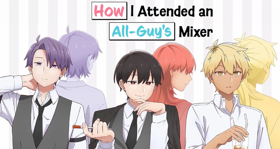 How I Attended an All-Guy’s Mixer – Bild: Nana Aokawa/SQUARE ENIX, How I Attended an All-Guy's Mixer Project How I Attended an All-Guy’s Mixer – Bild: Nana Aokawa/SQUARE ENIX, How I Attended an All-Guy's Mixer Project