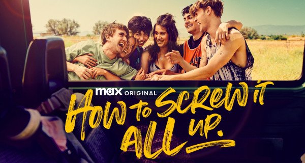 How to Screw It All Up – Bild: HBO Max How to Screw It All Up – Bild: HBO Max