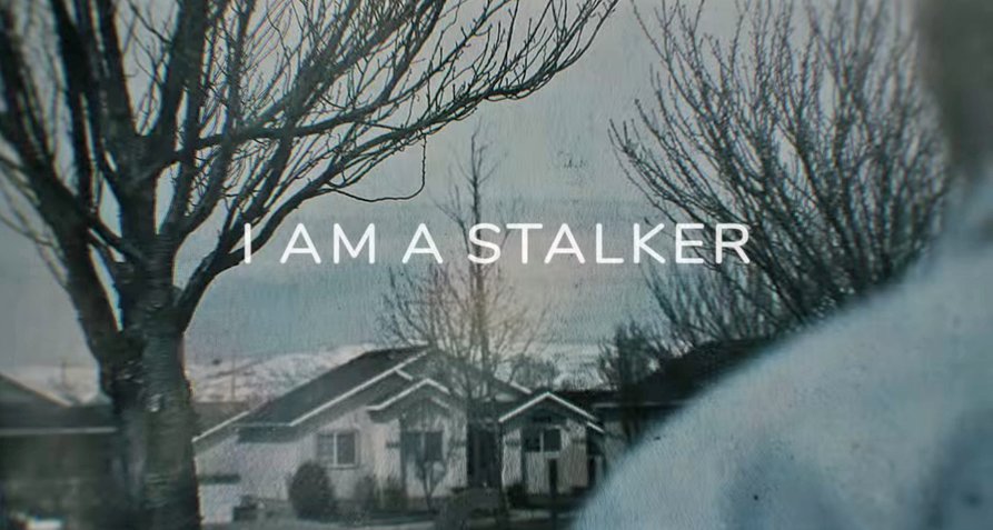 I Am A Stalker – Bild: Netflix I Am A Stalker – Bild: Netflix