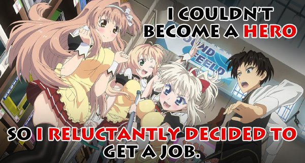 I Couldn’t Become a Hero, So I Reluctantly Decided to Get a Job. – Bild: Asread