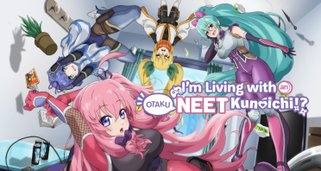 I’m Living with an Otaku NEET Kunoichi!?