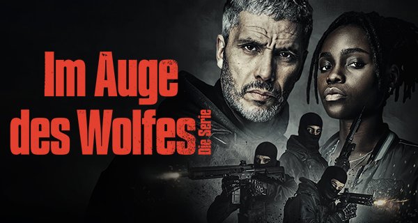 Im Auge des Wolfes – Die Serie – Bild: Netflix Im Auge des Wolfes – Die Serie – Bild: Netflix