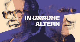 In Unruhe altern