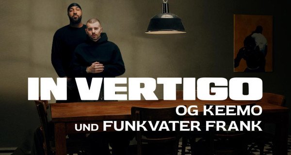 IN VERTIGO – OG Keemo und Funkvater Frank – Bild: ZDF/Maïscha Souaga IN VERTIGO – OG Keemo und Funkvater Frank – Bild: ZDF/Maïscha Souaga