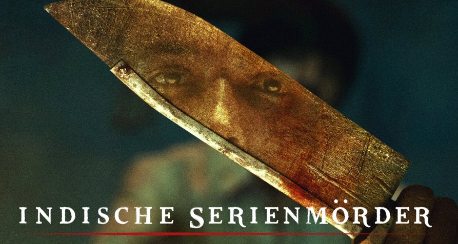 Indische Serienmörder – Bild: Netflix
