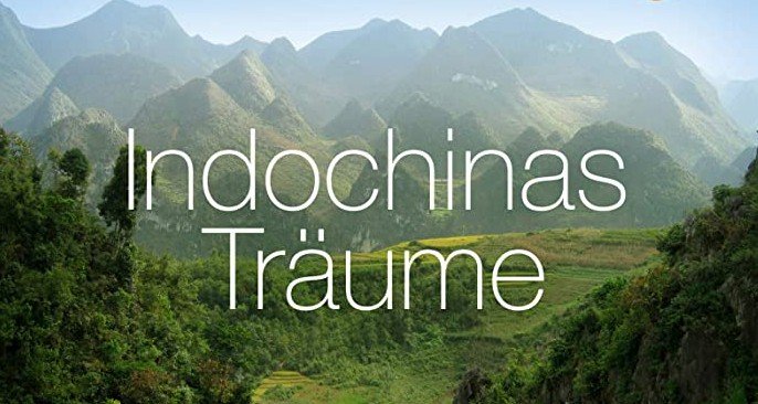 Indochinas Träume – Bild: ZDF Indochinas Träume – Bild: ZDF