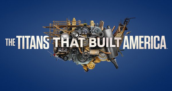 Industriegiganten, die die Welt veränderten – Bild: History Channel/Stephen David Entertainment