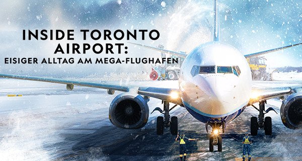 Inside Toronto Airport – Bild: National Geographic Inside Toronto Airport – Bild: National Geographic
