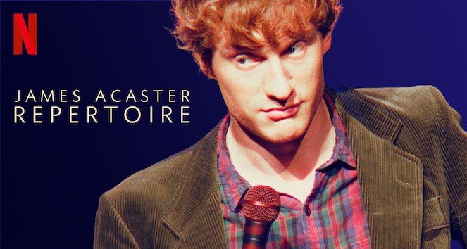 James Acaster: Repertoire James Acaster: Repertoire