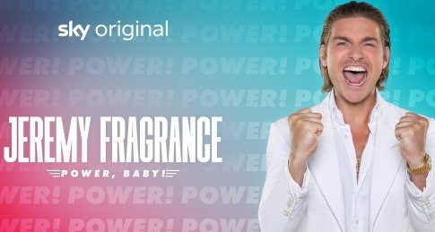 Jeremy Fragrance – Power, Baby! – Bild: Sky Deutschland/Frank Rossbach Jeremy Fragrance – Power, Baby! – Bild: Sky Deutschland/Frank Rossbach
