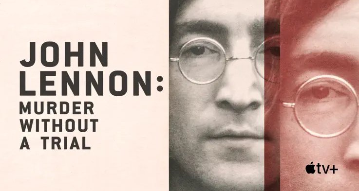 John Lennon: Murder Without A Trial – Bild: Apple TV+ John Lennon: Murder Without A Trial – Bild: Apple TV+