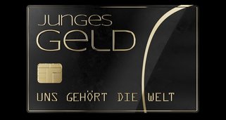 Junges Geld – Uns gehört die Welt