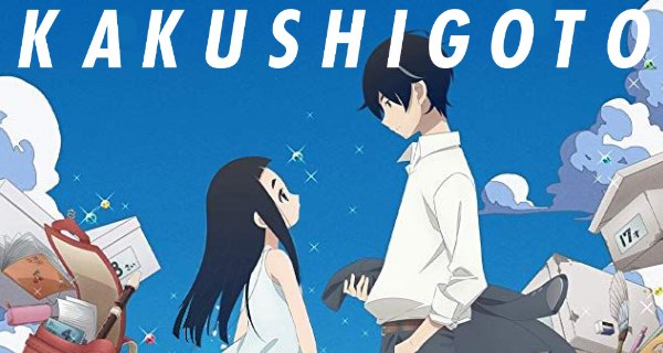 Kakushigoto – Bild: Ajia-do Animation Works